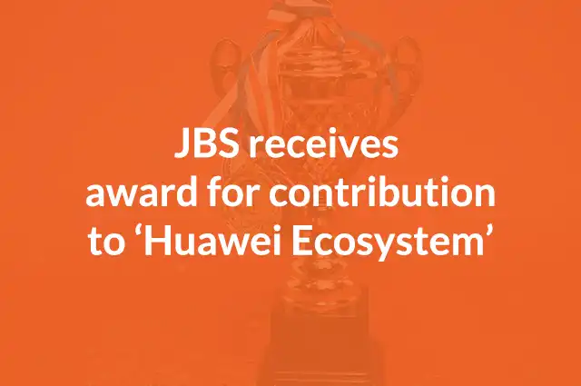 JBS receives award for contribution to ‘Huawei Ecosystem’